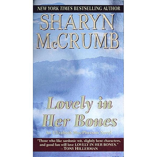 Lovely in Her Bones / Elizabeth MacPherson Bd.2, Sharyn McCrumb