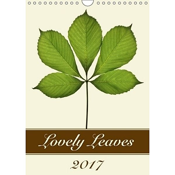 Lovely Leaves (Wall Calendar 2017 DIN A4 Portrait), Wildlife Art Print