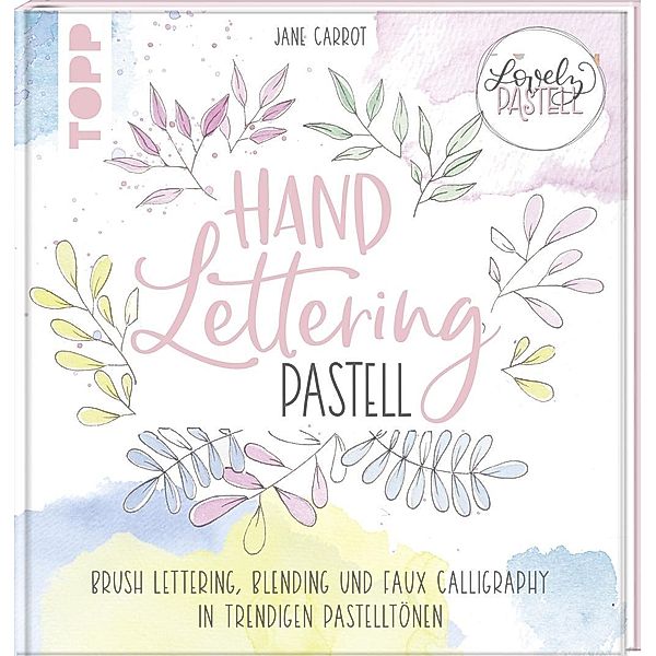 Lovely Pastell. Handlettering Pastell, Monja Becker