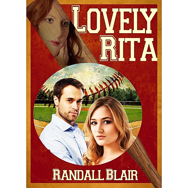 Lovely Rita (The Education of Clark Westfield, #1) / The Education of Clark Westfield, Randall Blair