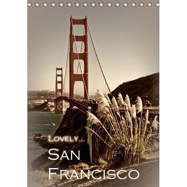 LOVELY... SAN FRANCISCO (CH - Version) (Tischkalender 2015 DIN A5 hoch), Melanie Viola