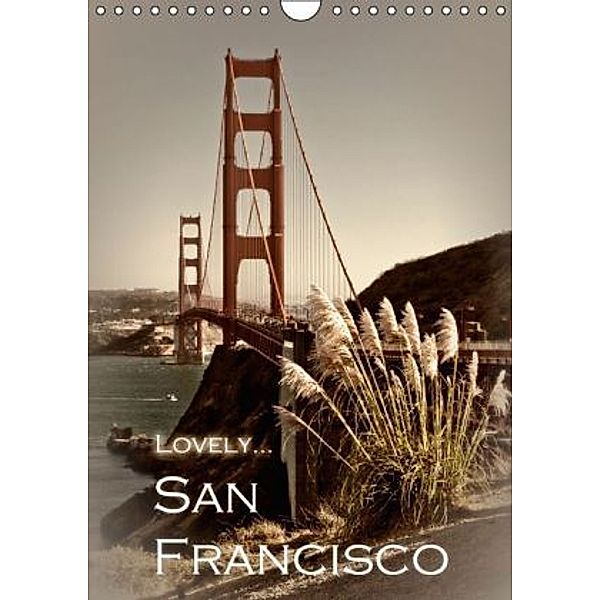 LOVELY... SAN FRANCISCO (Wandkalender 2015 DIN A4 hoch), Melanie Viola