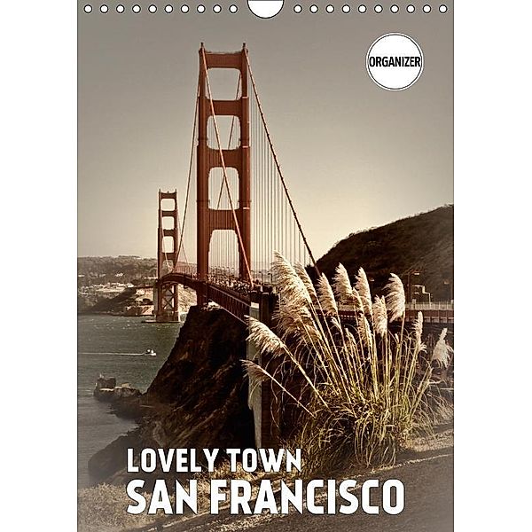 Lovely Town SAN FRANCISCO (Wall Calendar 2019 DIN A4 Portrait), Melanie Viola