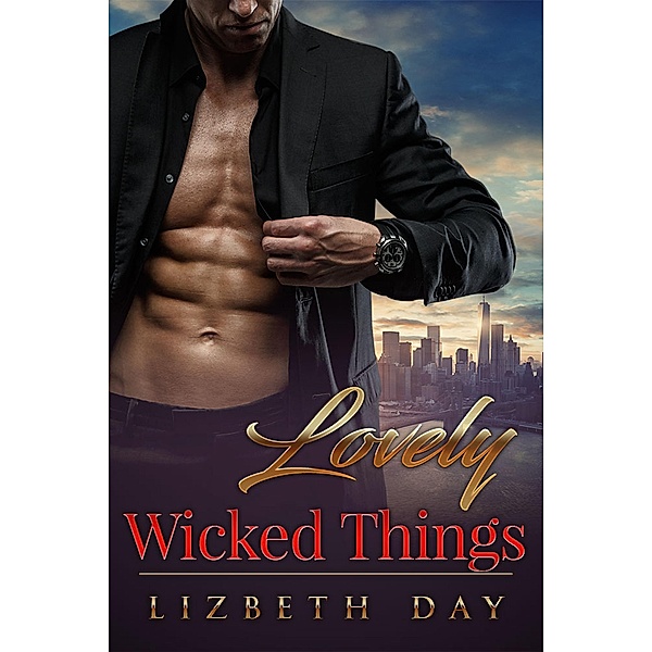 Lovely Wicked Things / Lovely Wicked, Lizbeth Day
