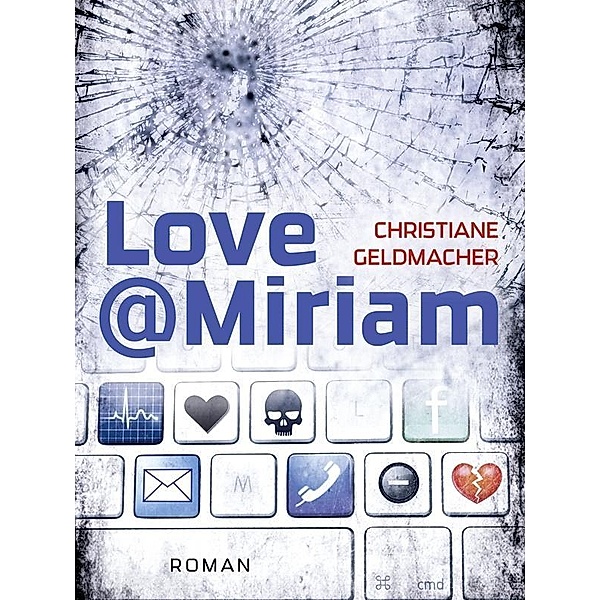 Love@Miriam / Edition 211, Christiane Geldmacher