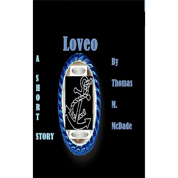 Loveo, Thomas M. McDade