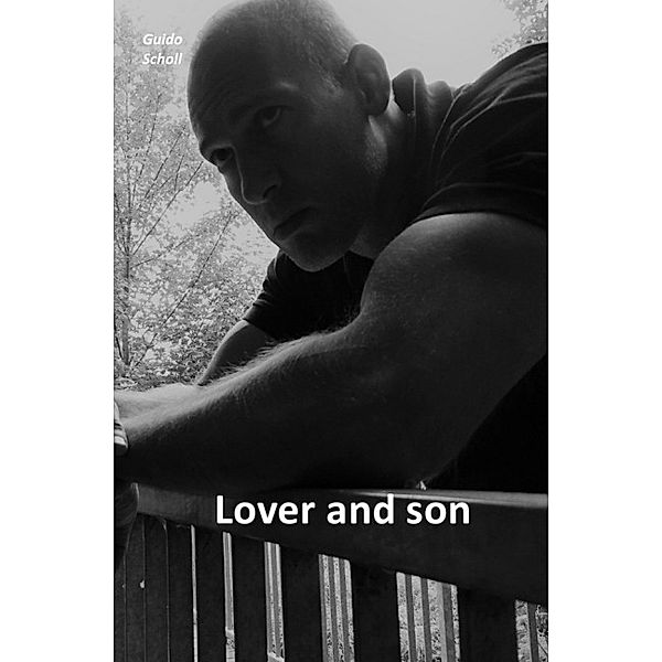 Lover and Son, Guido Scholl