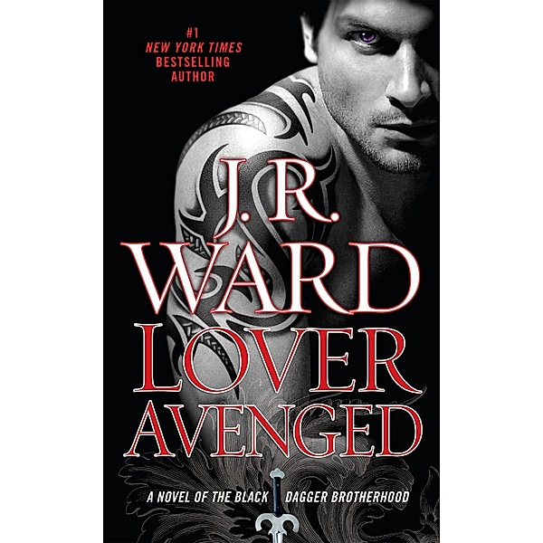 Lover Avenged / Black Dagger Brotherhood Bd.7, J. R. Ward