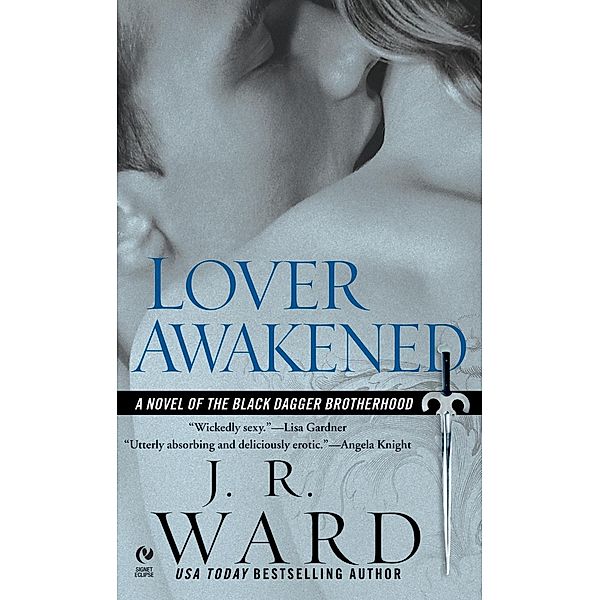 Lover Awakened / Black Dagger Brotherhood Bd.3, J. R. Ward