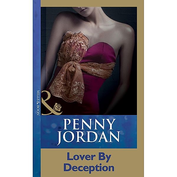 Lover By Deception (Mills & Boon Modern), Penny Jordan