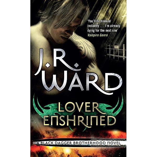 Lover Enshrined / Black Dagger Brotherhood Bd.6, J. R. Ward