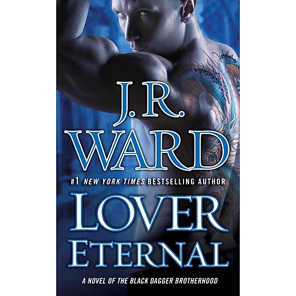 Lover Eternal / Black Dagger Brotherhood Bd.2, J. R. Ward