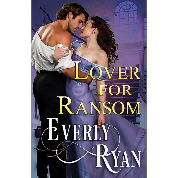 Lover for Ransom, Everly Ryan