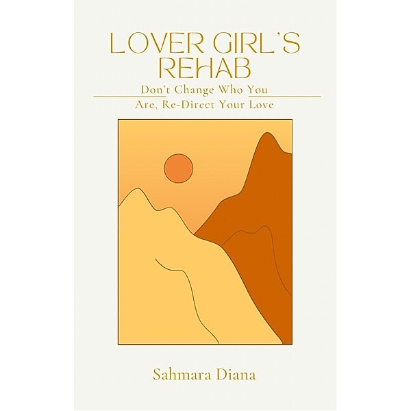 Lover Girl's Rehab, Sahmara Diana
