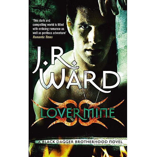 Lover Mine / Black Dagger Brotherhood Bd.8, J. R. Ward