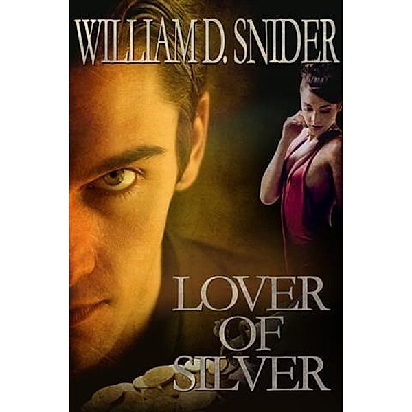 Lover of Silver, W. D. Snider