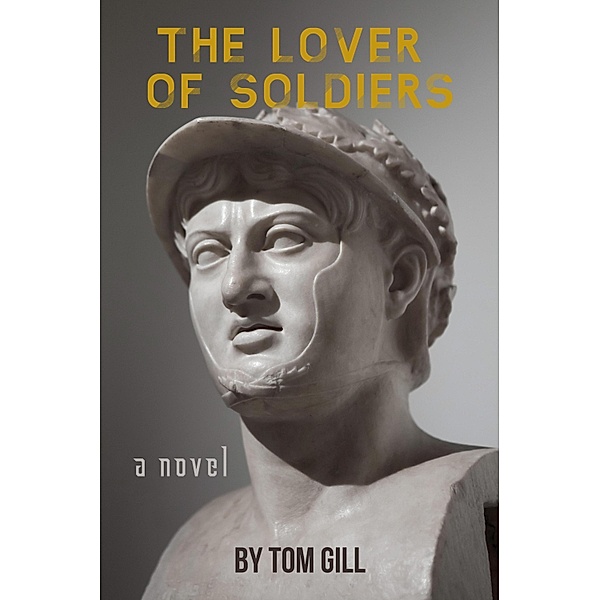 Lover of Soldiers / BookBaby, Tom Gill