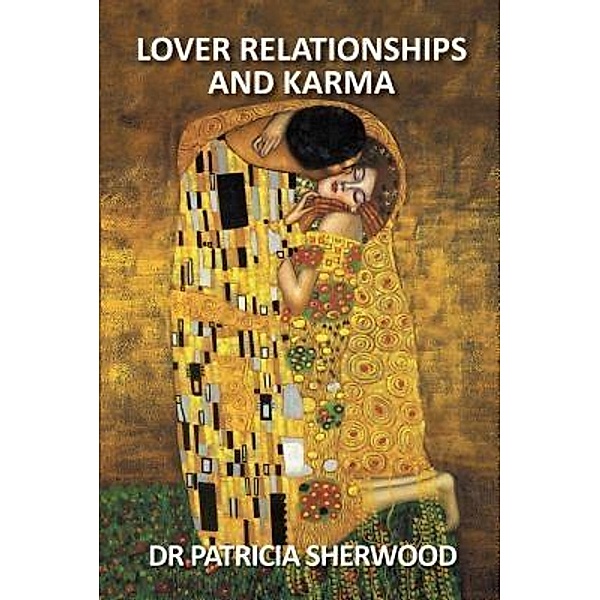 Lover Relationships and Karma / Sophia College, Patricia Sherwood