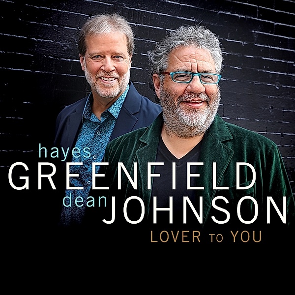 Lover to You, Hayes Greenfiel, Dean Johnson