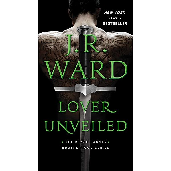 Lover Unveiled / Black Dagger Brotherhood Bd.22, J. R. Ward