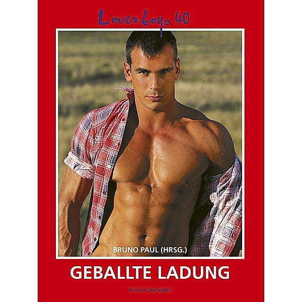 Loverboys 40: Geballte Ladung / Loverboys Bd.40