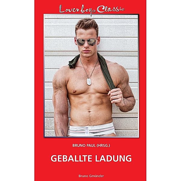 Loverboys Classic 21: Geballte Ladung / Loverboys Classic Bd.21
