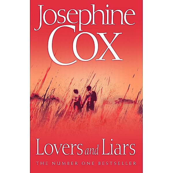 Lovers and Liars, Josephine Cox