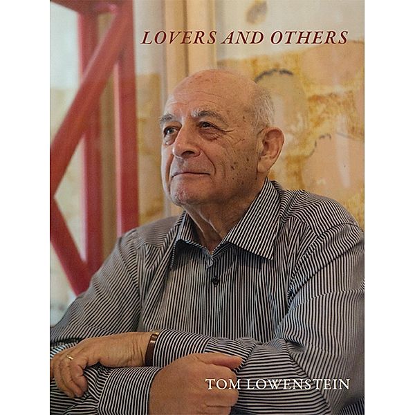 Lovers and Others, Tom Lowenstein