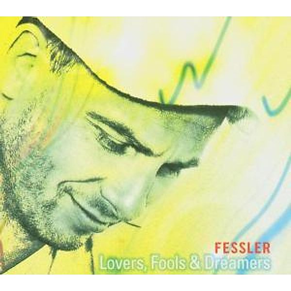 Lovers,Fools & Dreamers, Peter Fessler