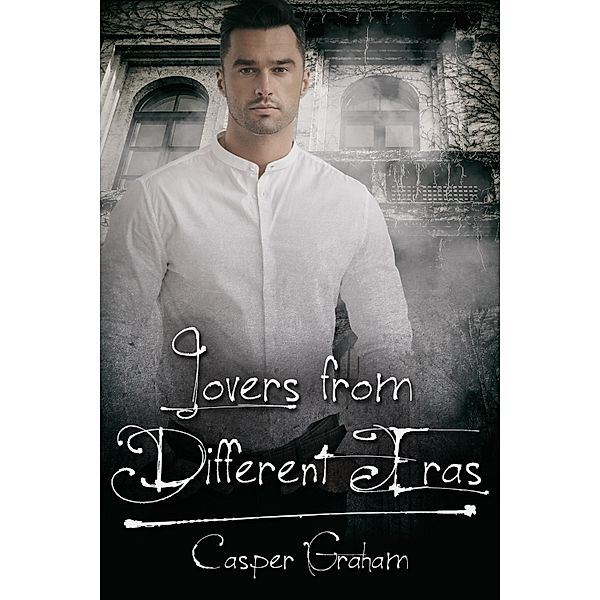 Lovers from Different Eras / JMS Books LLC, Casper Graham
