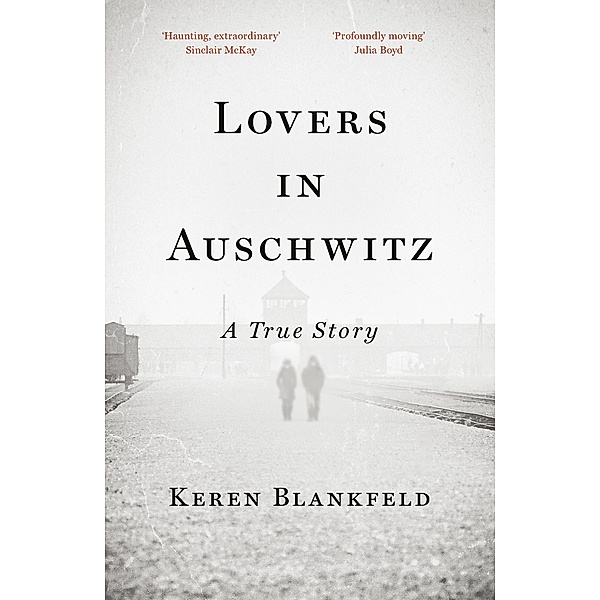 Lovers in Auschwitz, Keren Blankfeld