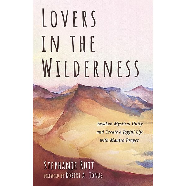 Lovers in the Wilderness, Stephanie Rutt