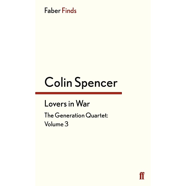 Lovers in War, Colin Spencer