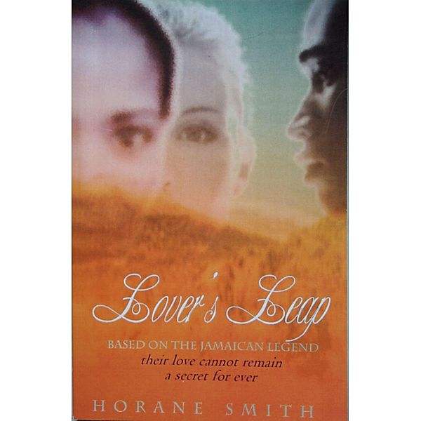 Lover's Leap: Based on the Jamaican Legend / Horane Smith, Horane Smith