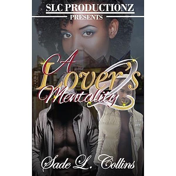 Lover's Mentality 2, Sade L. Collins
