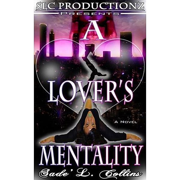 Lover's Mentality, Sade L. Collins