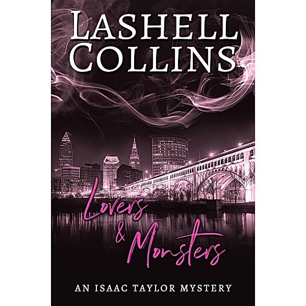Lovers & Monsters (Isaac Taylor Mystery Series, #2) / Isaac Taylor Mystery Series, Lashell Collins