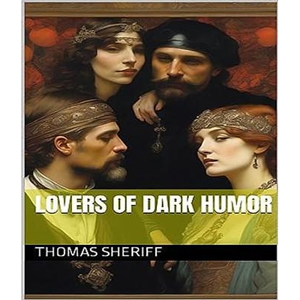 Lovers of Dark humor, Hash Blink, Thomas Sheriff