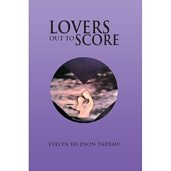 Lovers out to Score, Evelyn Hudson Tademy