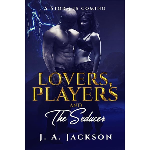 Lovers, Players & The Seducer, J. A. Jackson