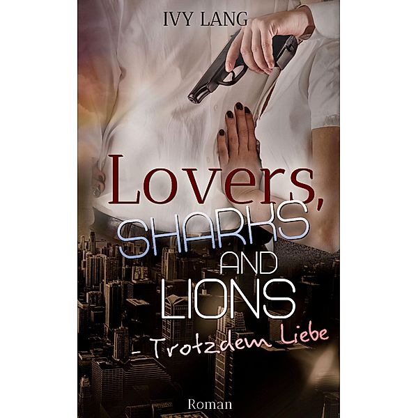 Lovers, Sharks And Lions, Ivy Lang