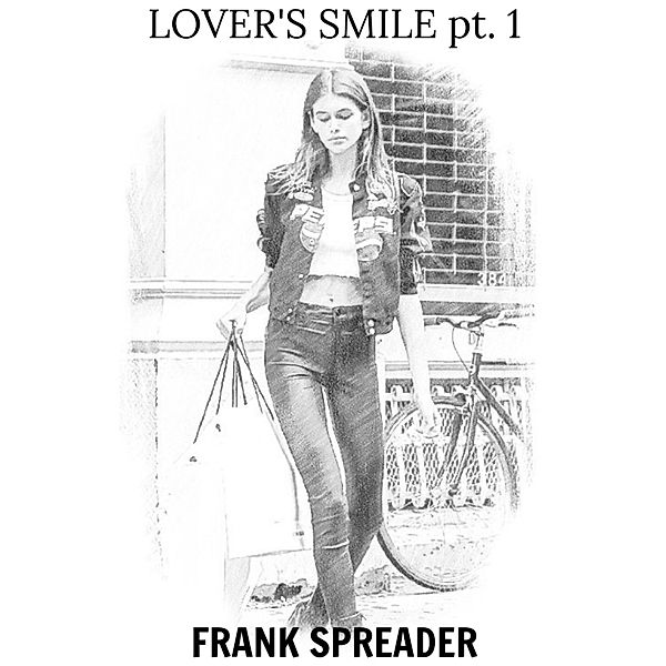 Lover's Smile pt. 1, Frank Spreader