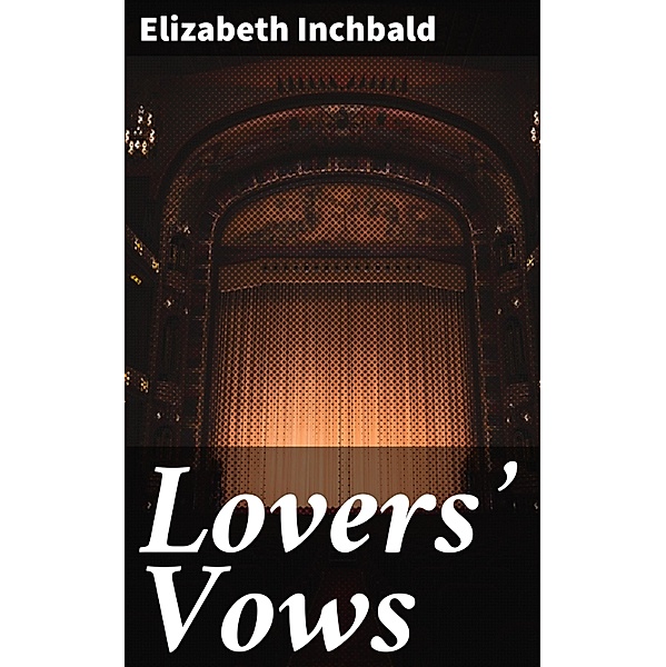 Lovers' Vows, Elizabeth Inchbald