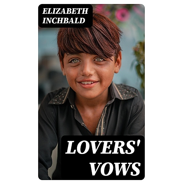 Lovers' Vows, Elizabeth Inchbald