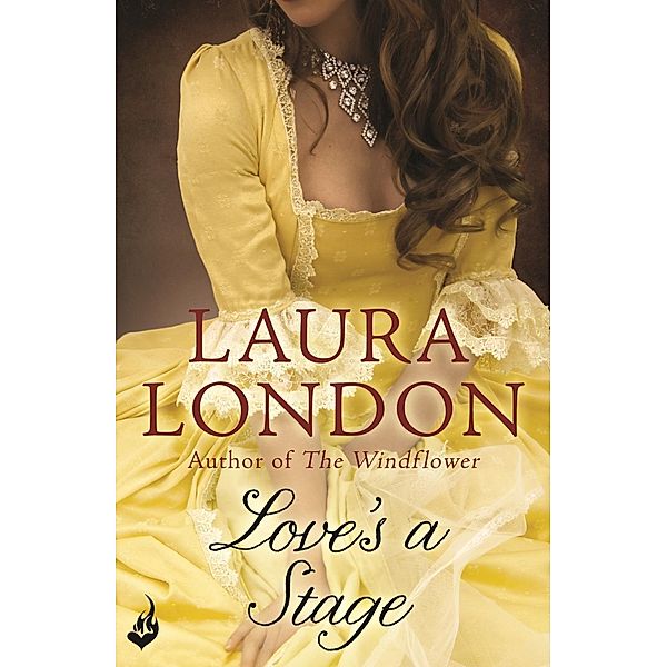 Love's a Stage, Laura London