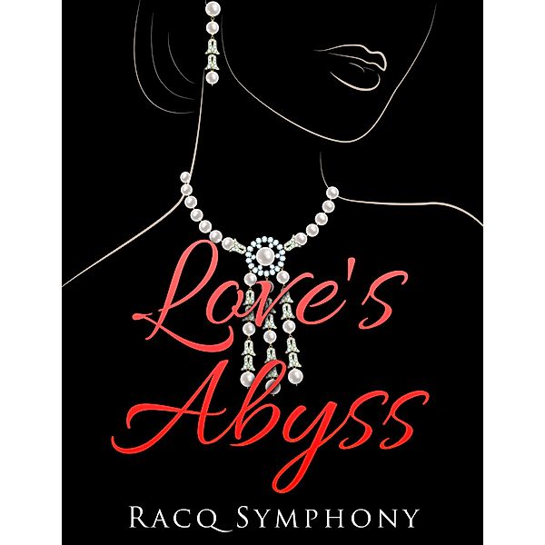 Love's Abyss, Racq Symphony