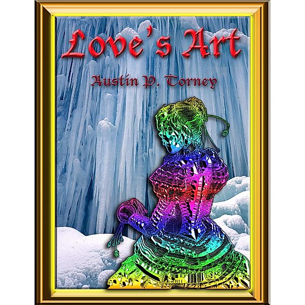 Love's Art, Austin P. Torney