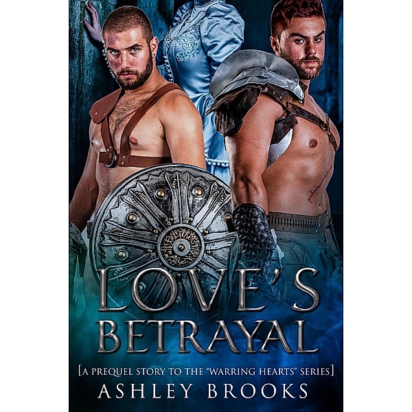 Loves Betrayal, Ashley Brooks