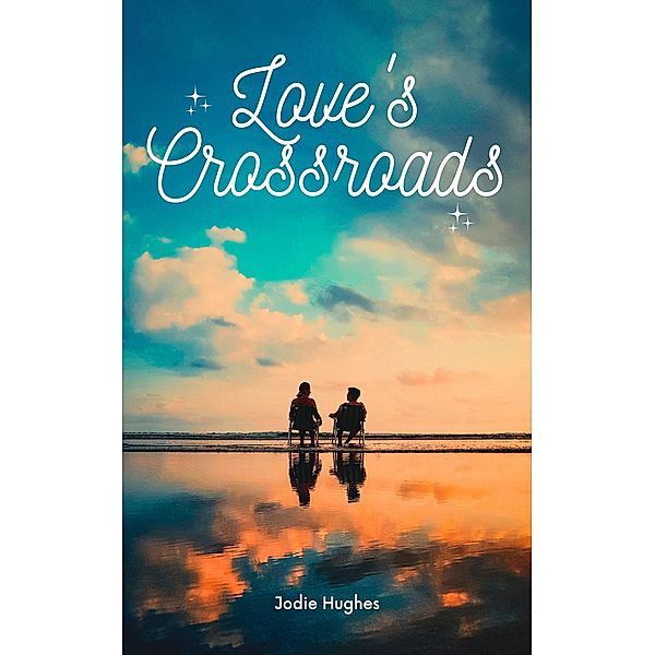 Love's Crossroads, Jodie Hughes