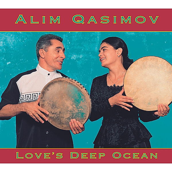 Love'S Deep Ocean, Alim Qasimov Ensemble